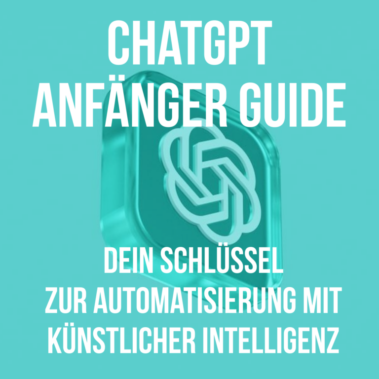 ChatGPT Anfänger Guide